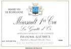 Francois Gaunoux Meursault La Goutte d'Or Premier Cru 2010 Front Label