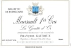 Francois Gaunoux Meursault La Goutte d'Or Premier Cru 2014 Front Label