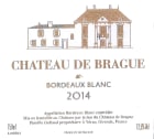 Chateau de Brague Bordeaux Blanc 2014 Front Label