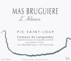 Mas Bruguiere Pic Saint-Loup L'arbouse 2014 Front Label