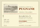 Azienda Agricola Pugnane Barolo Vigna Villero 2009  Front Label